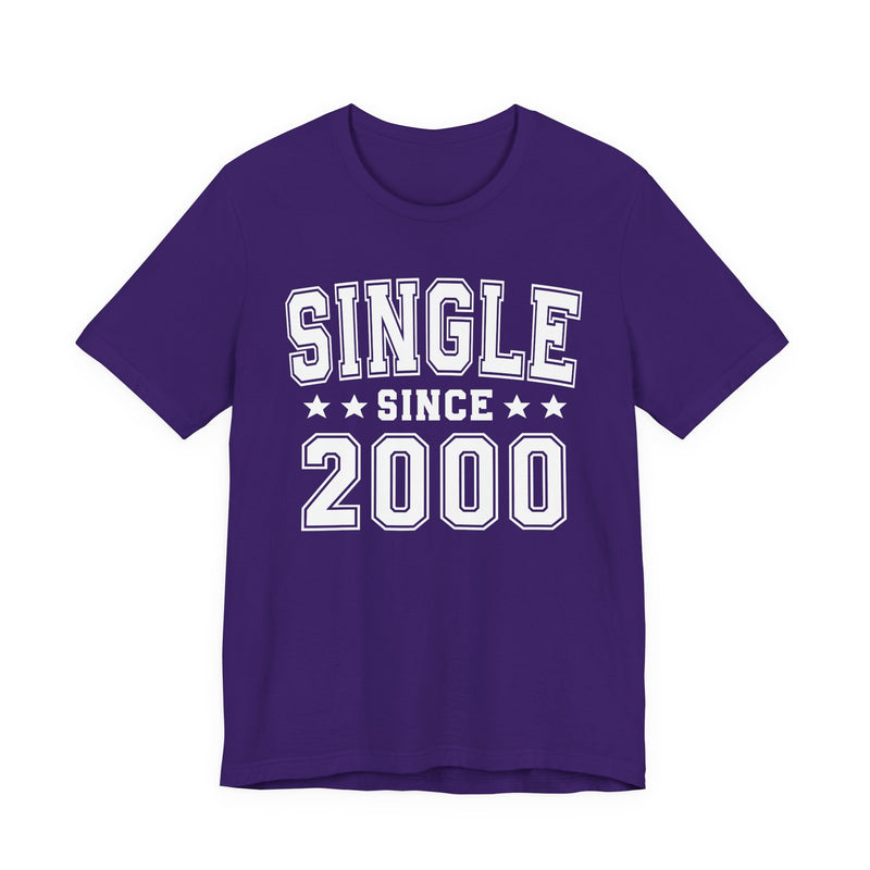 Single Since (Personalized Date) —  Funny Relationship Status T-shirt