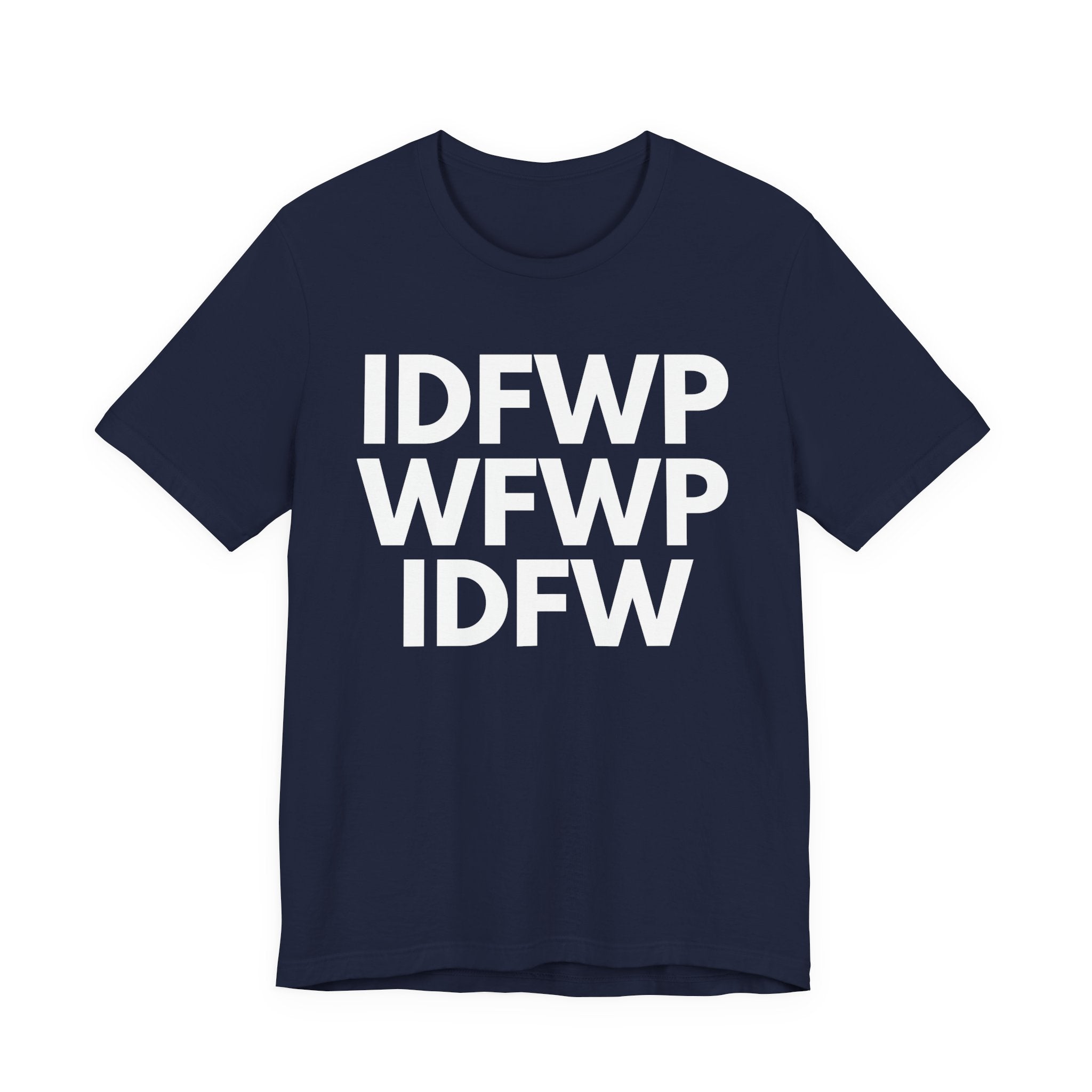 IDFWPWFWPIDFW T-shirt