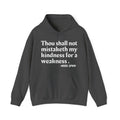 Thou Shall Not Mistaketh My Kindness For A Weakness  - Vintage Hoodie