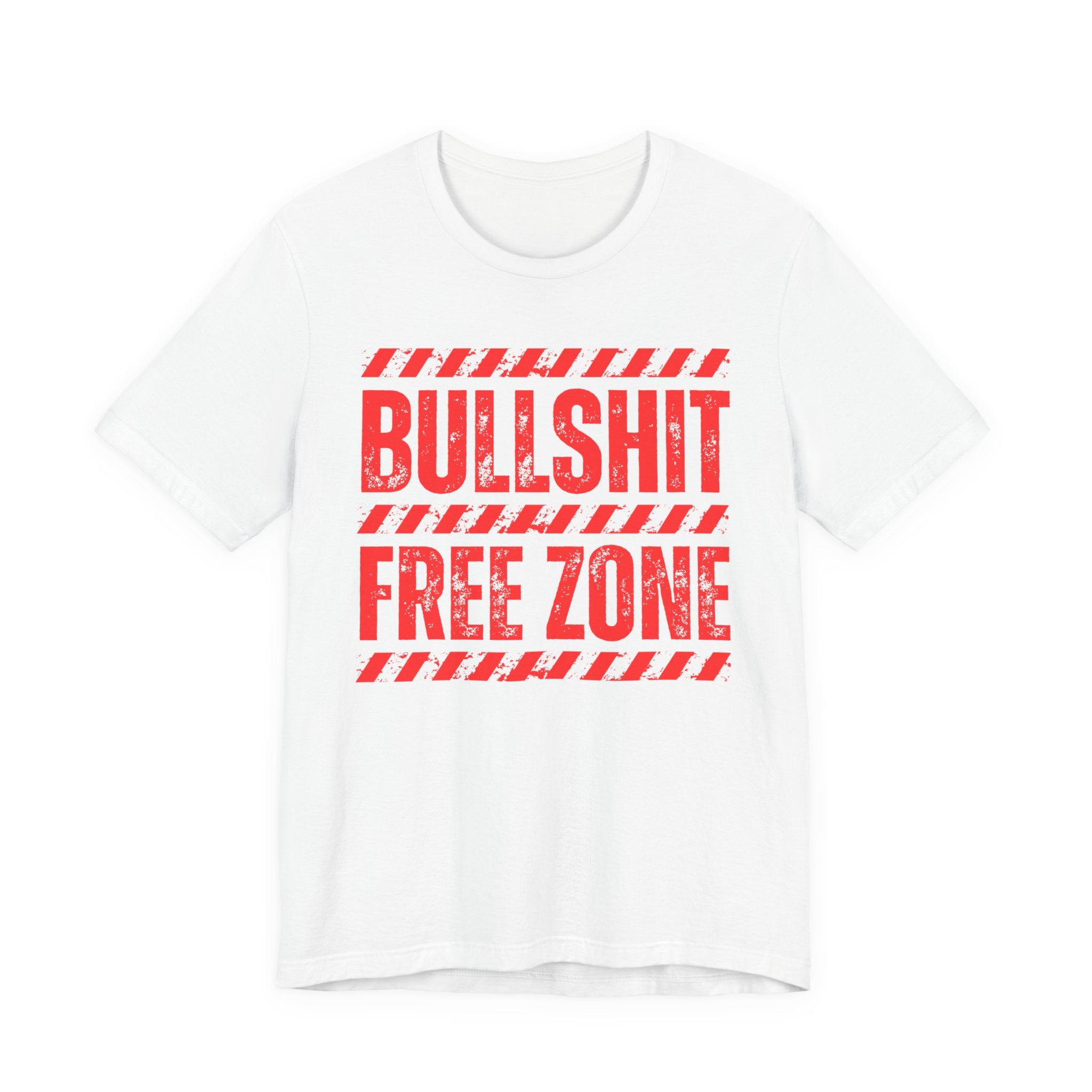 Bullshit Free Zone － Funny Energy T-shirt