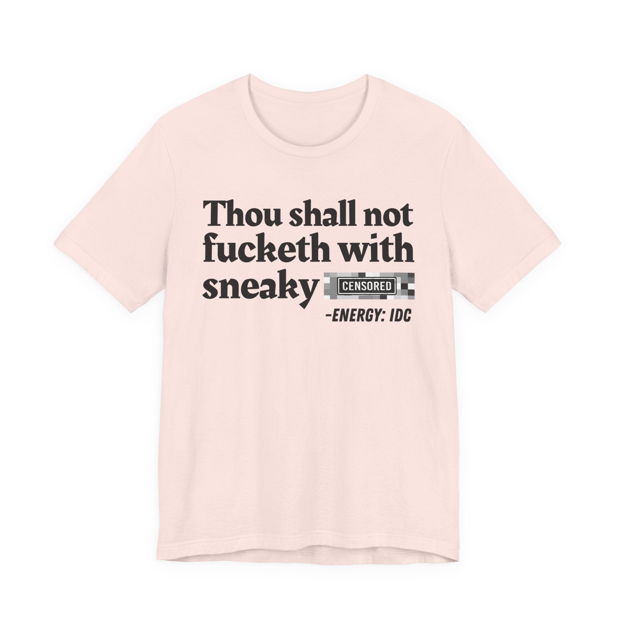 Thou Shall Not Fucketh With Sneaky Bitches — Vintage funny Bible——Print Slogan T-Shirt