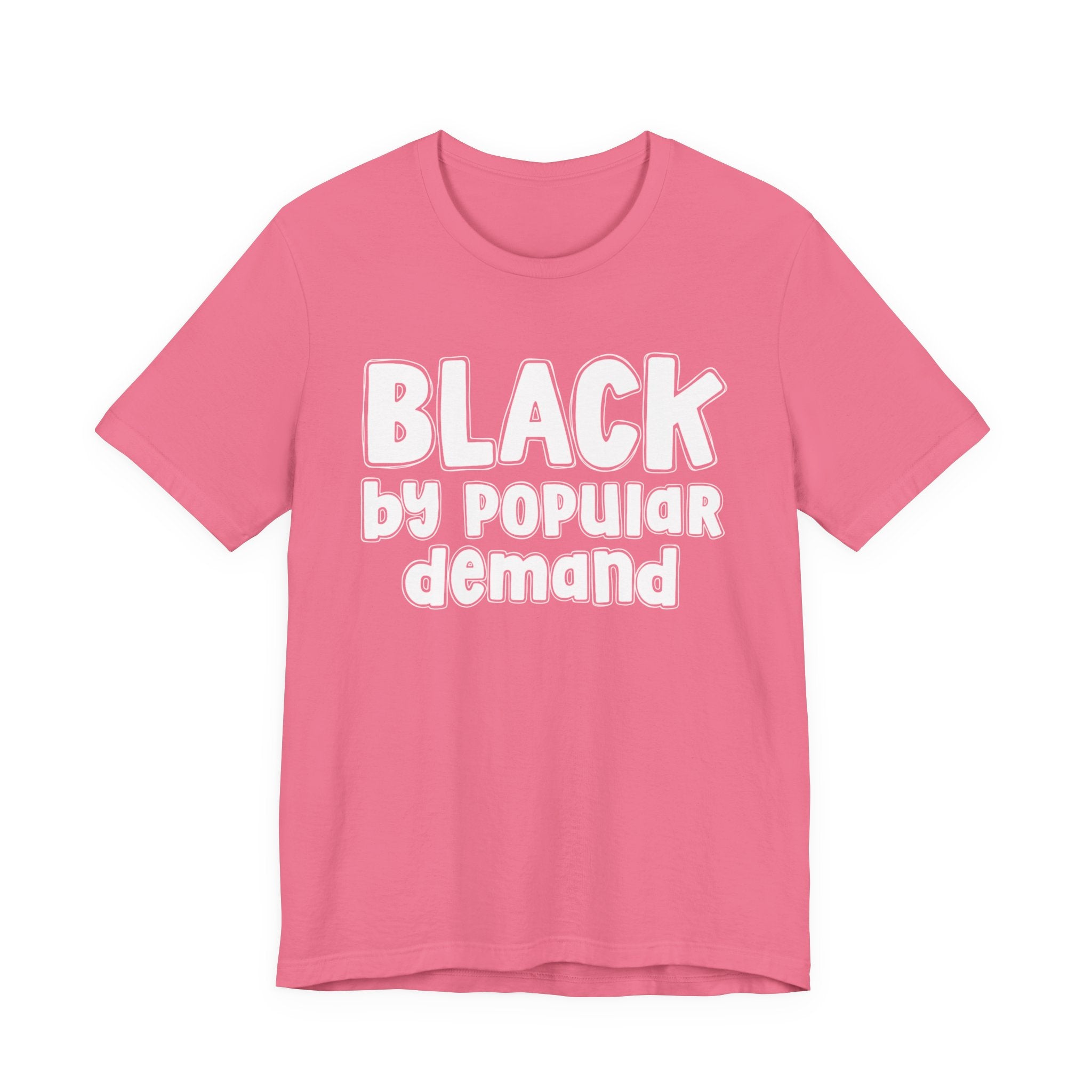 Black by Popular Demand — African American Pride T-shirt