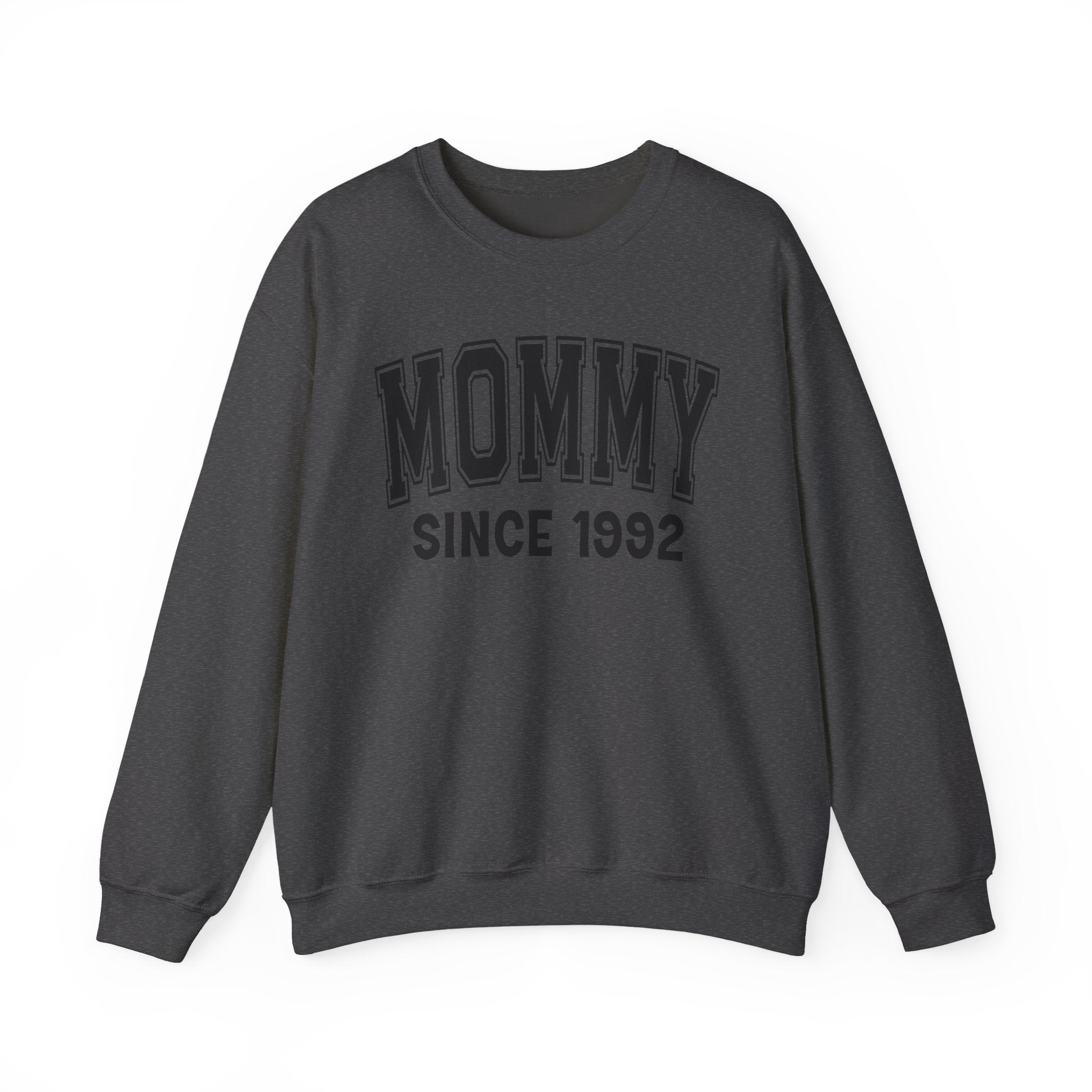 Mommy Personalization Sweatshirt - Add Your Special "Since Date"
