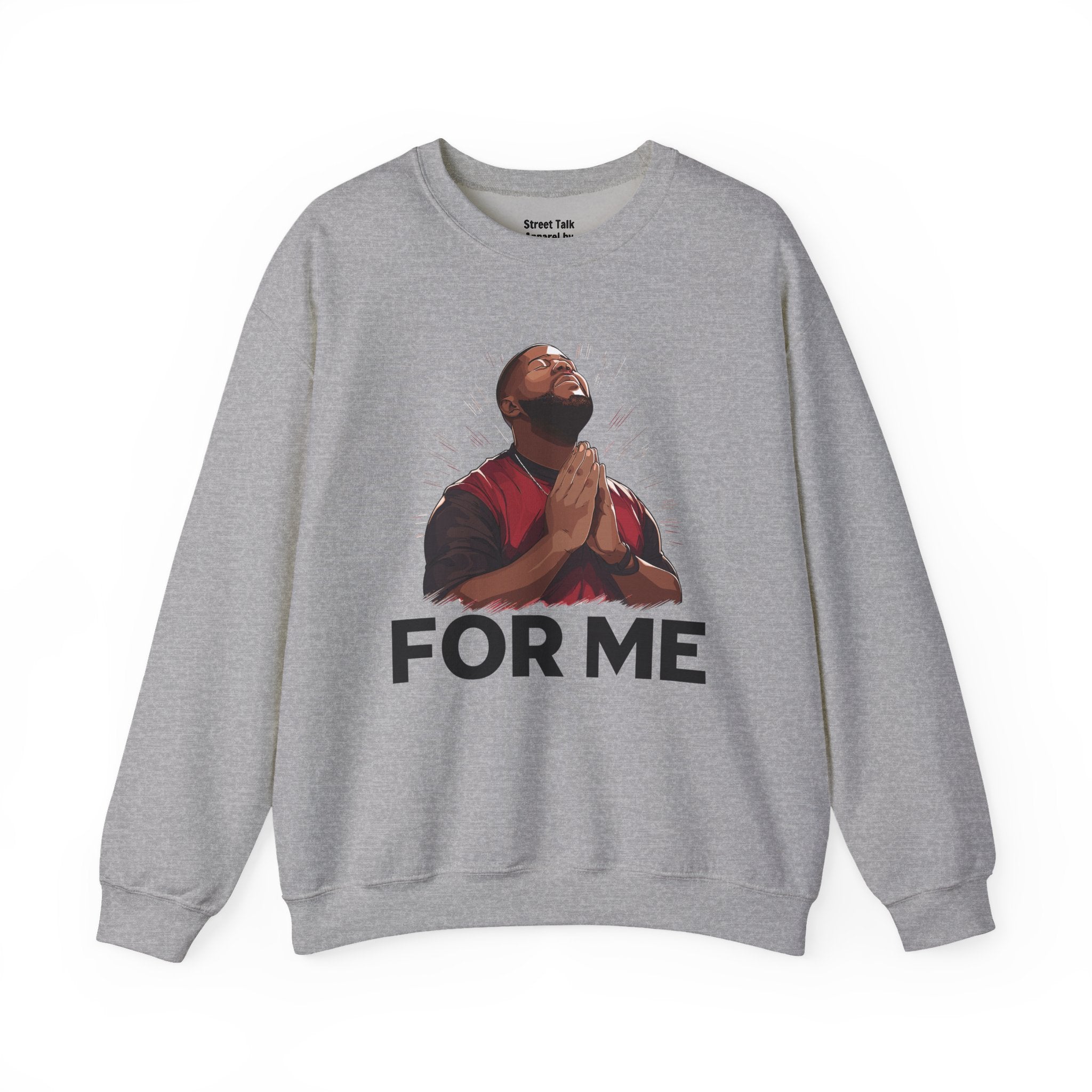 Pray For Me Sweatshirt