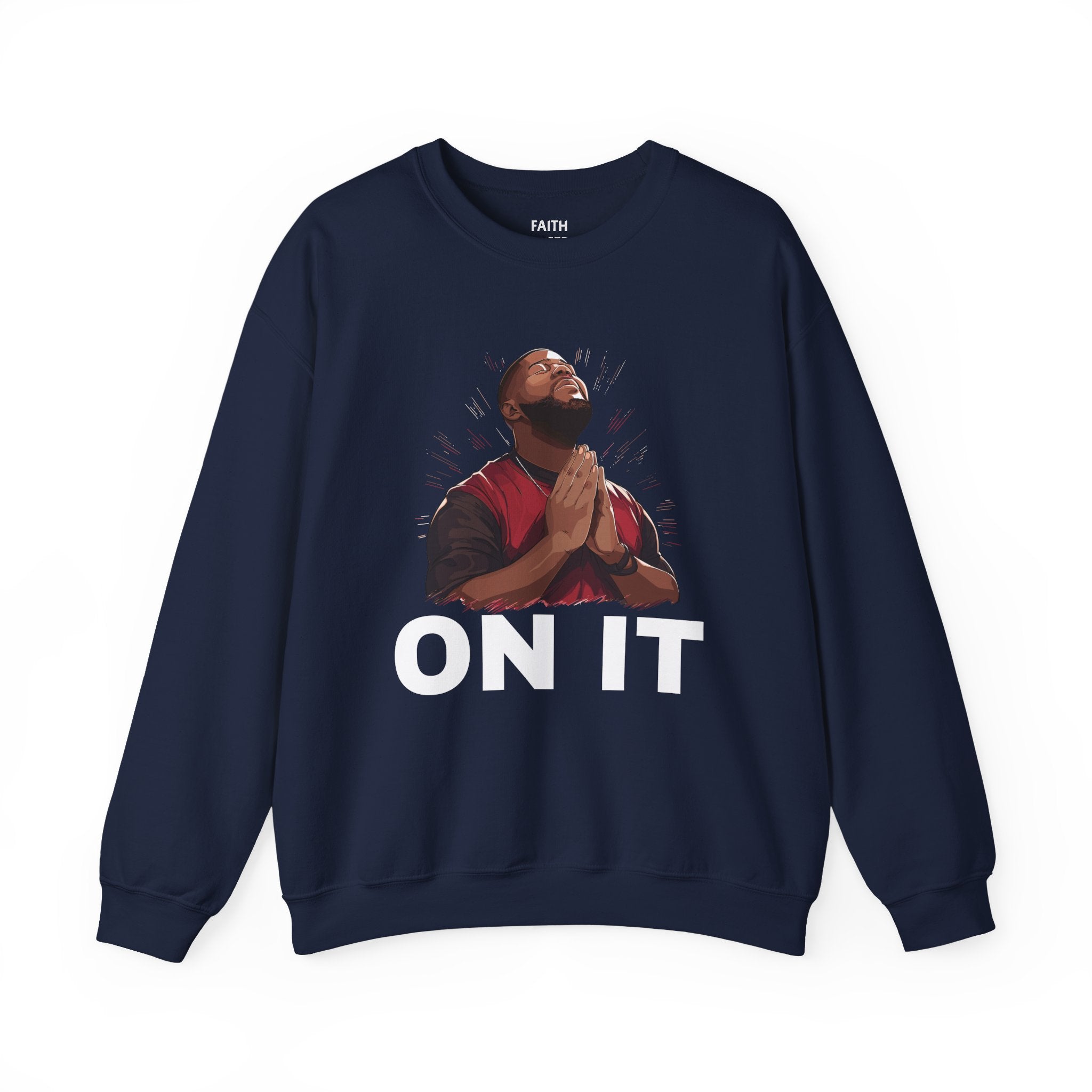 Pray On It Sweatshirt (men)