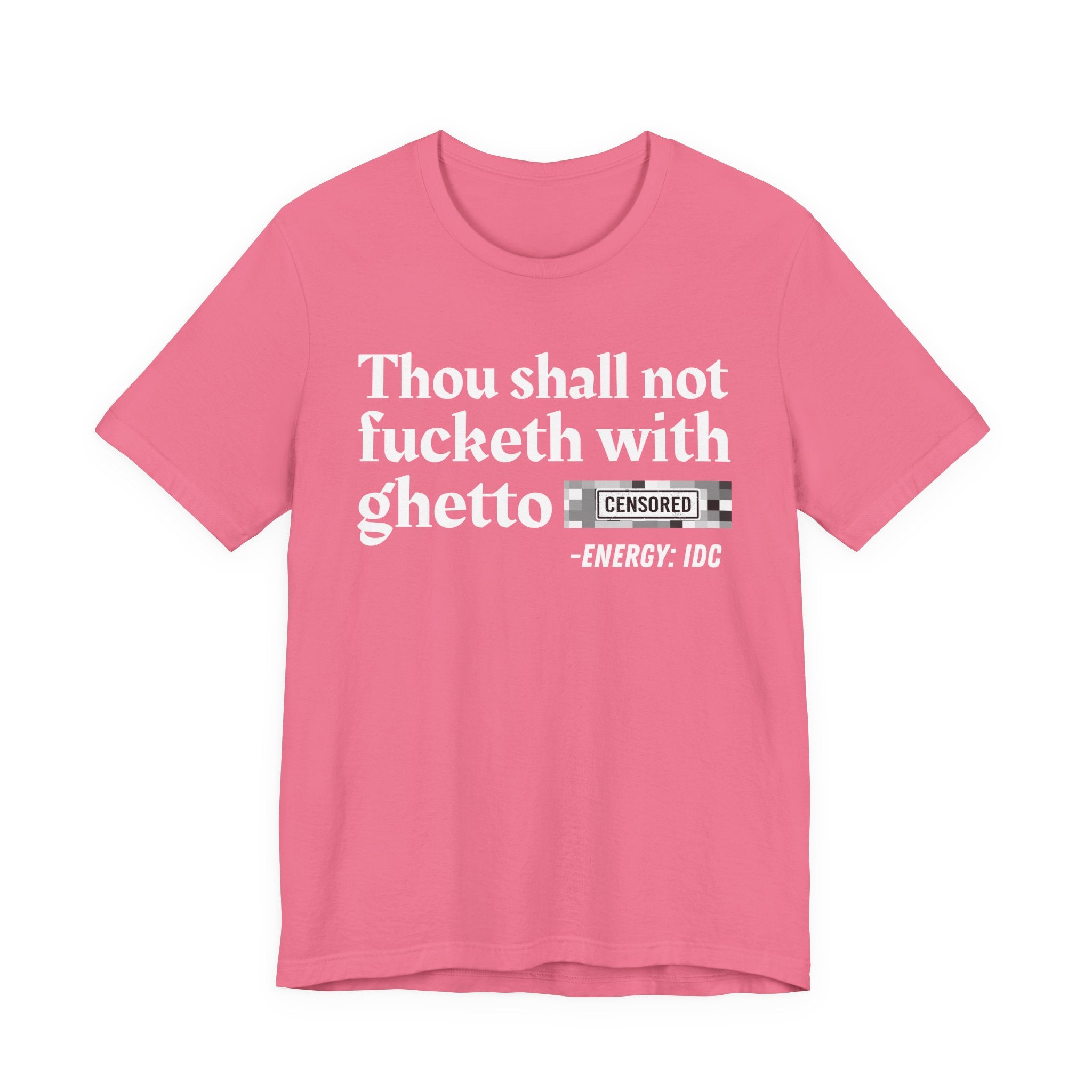Thou Shall Not Fucketh With Ghetto Bitches — Vintage funny Bible——Print Slogan T-Shirt