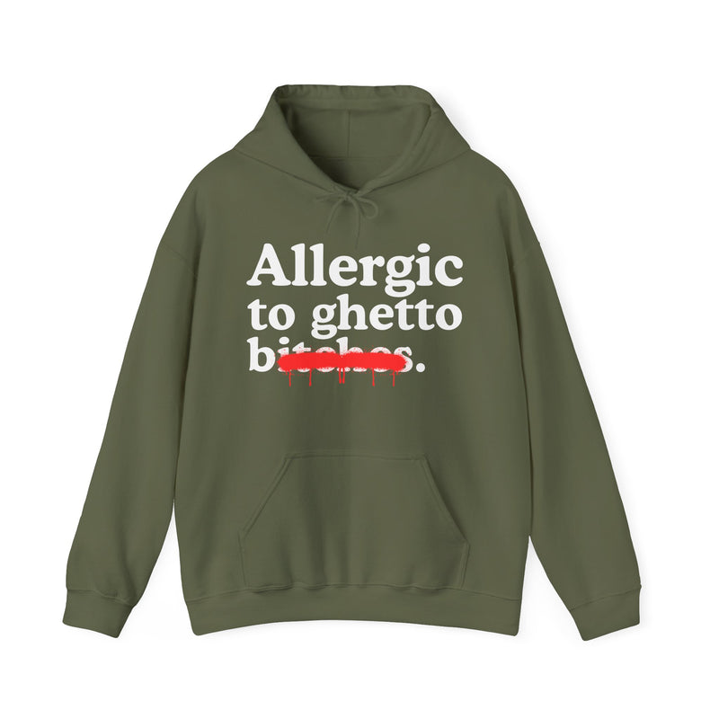 Allergic To Ghetto Bitches