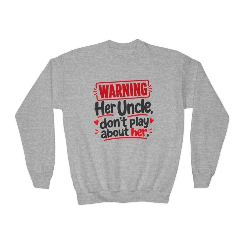 Her Uncle, Don’t Play About Her — Youth Parent-Child Sweatshirt