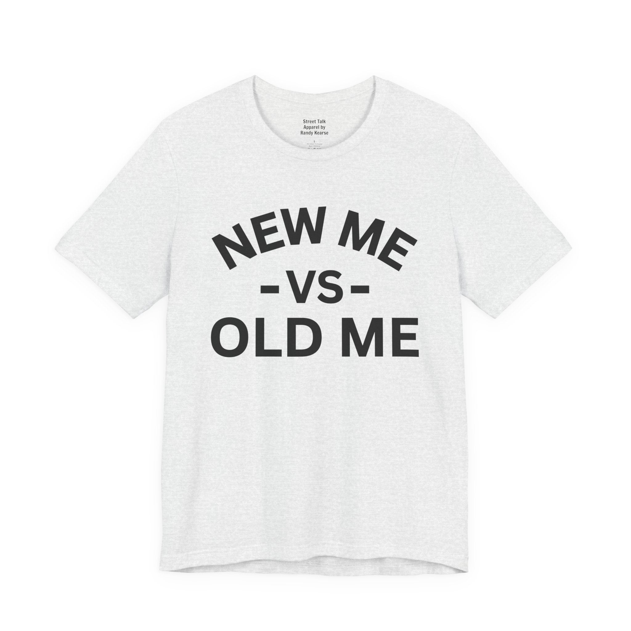 New Me VS Old Me T-Shirt