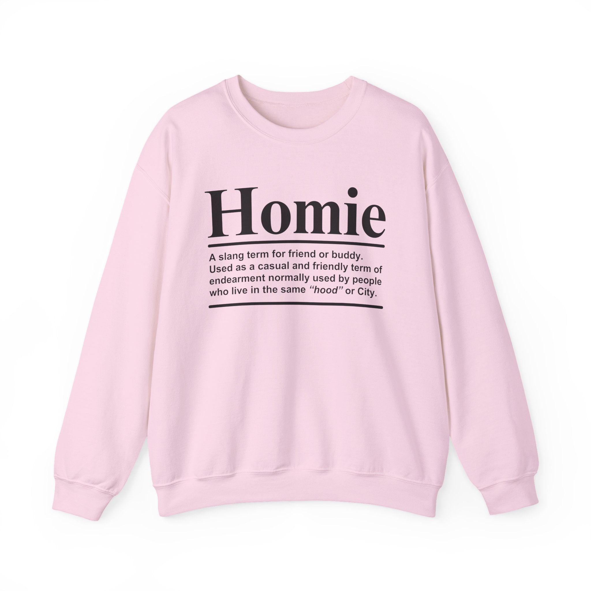 Homie - Sweatshirt