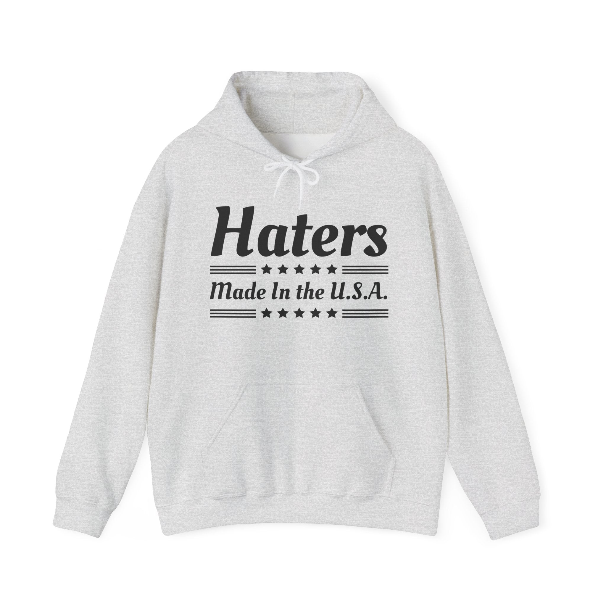 Haters Made In The USA  Hoodie