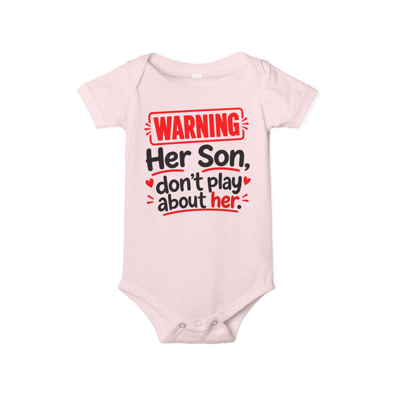Warning Her Son Don’t Play About Her － Infant One Piece