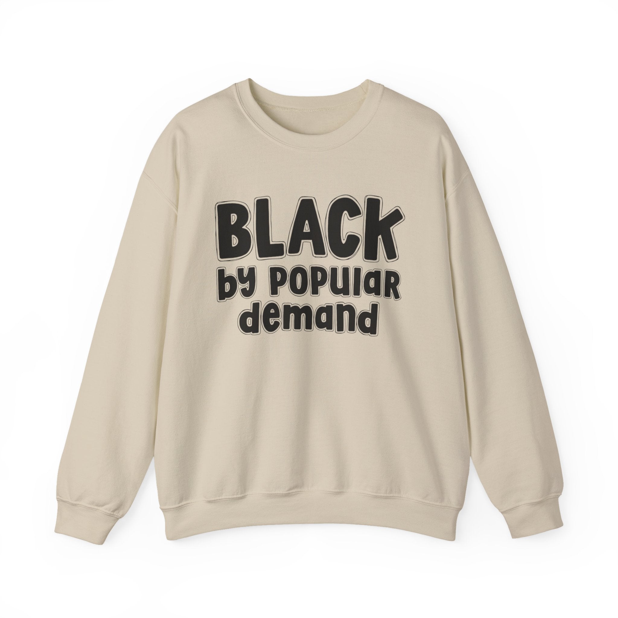 Black by Popular Demand — African American Pride Sweatshirt