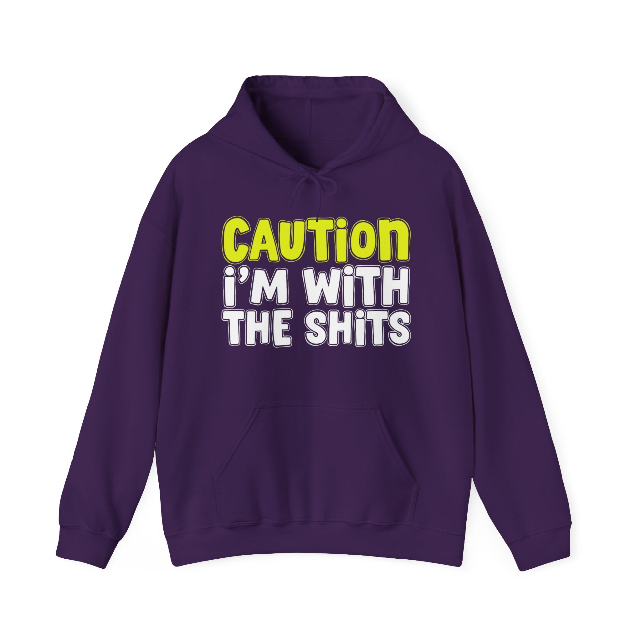 Caution I'm With The Shits Hoodie – Bold Warning Hoodie