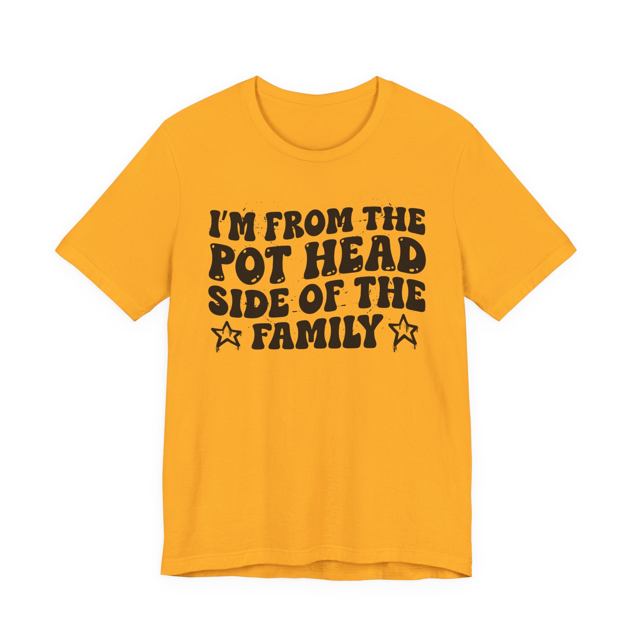 I'm From The Pot Head Side of the Family — Funny Family Pride T-Shirt