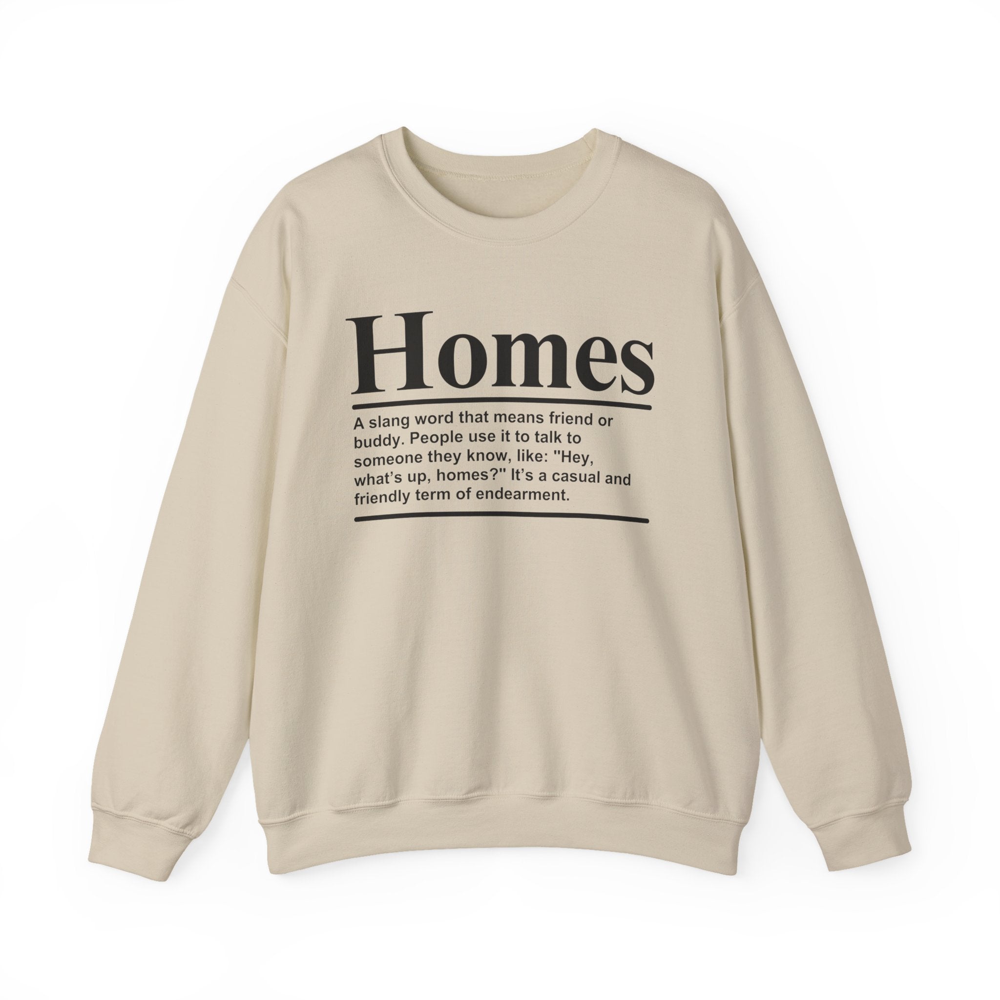 Homes - Sweatshirt