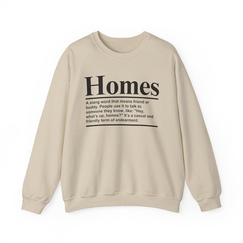 Homes — Sweatshirt