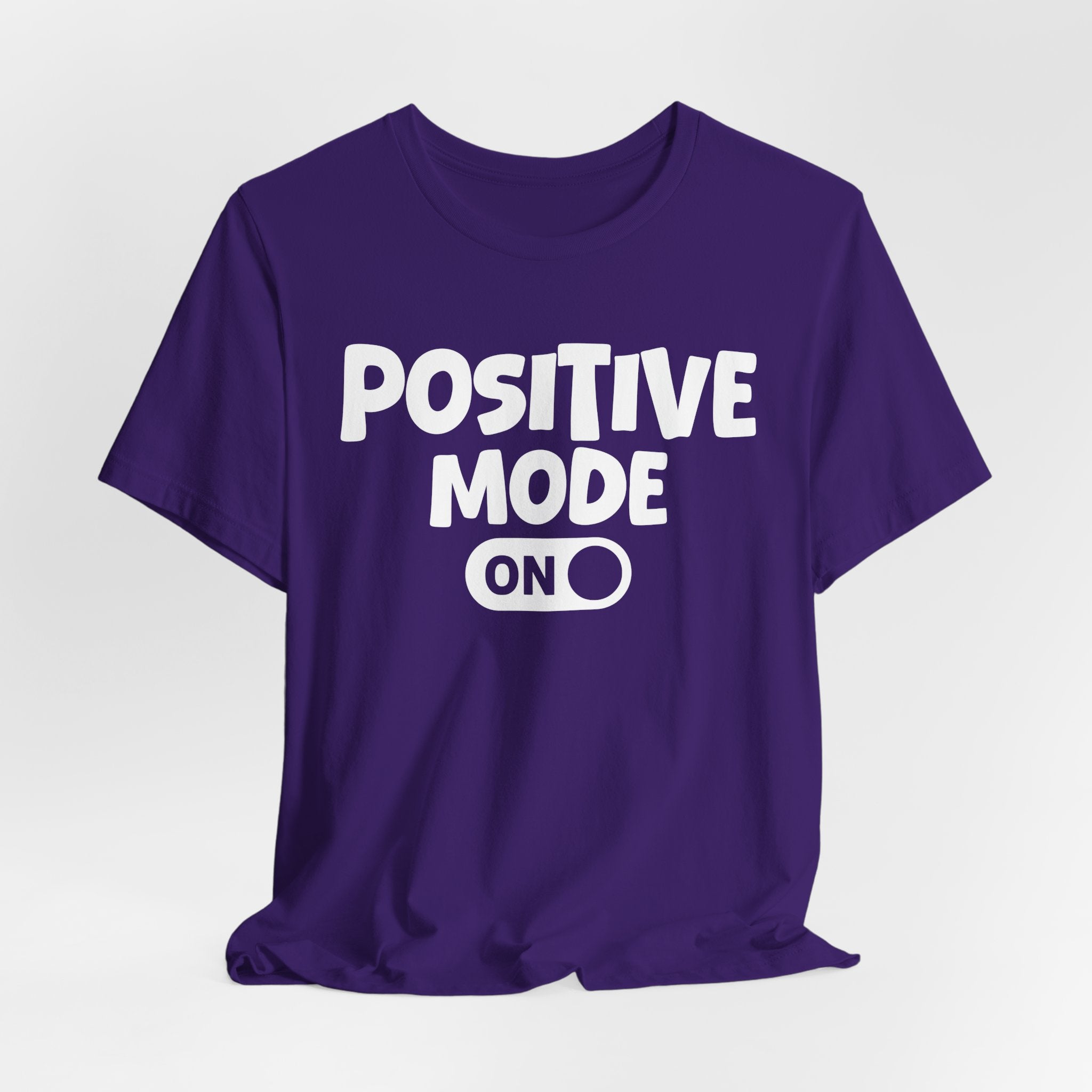 Positive Mode On — Motivational Positive Graphic Tee