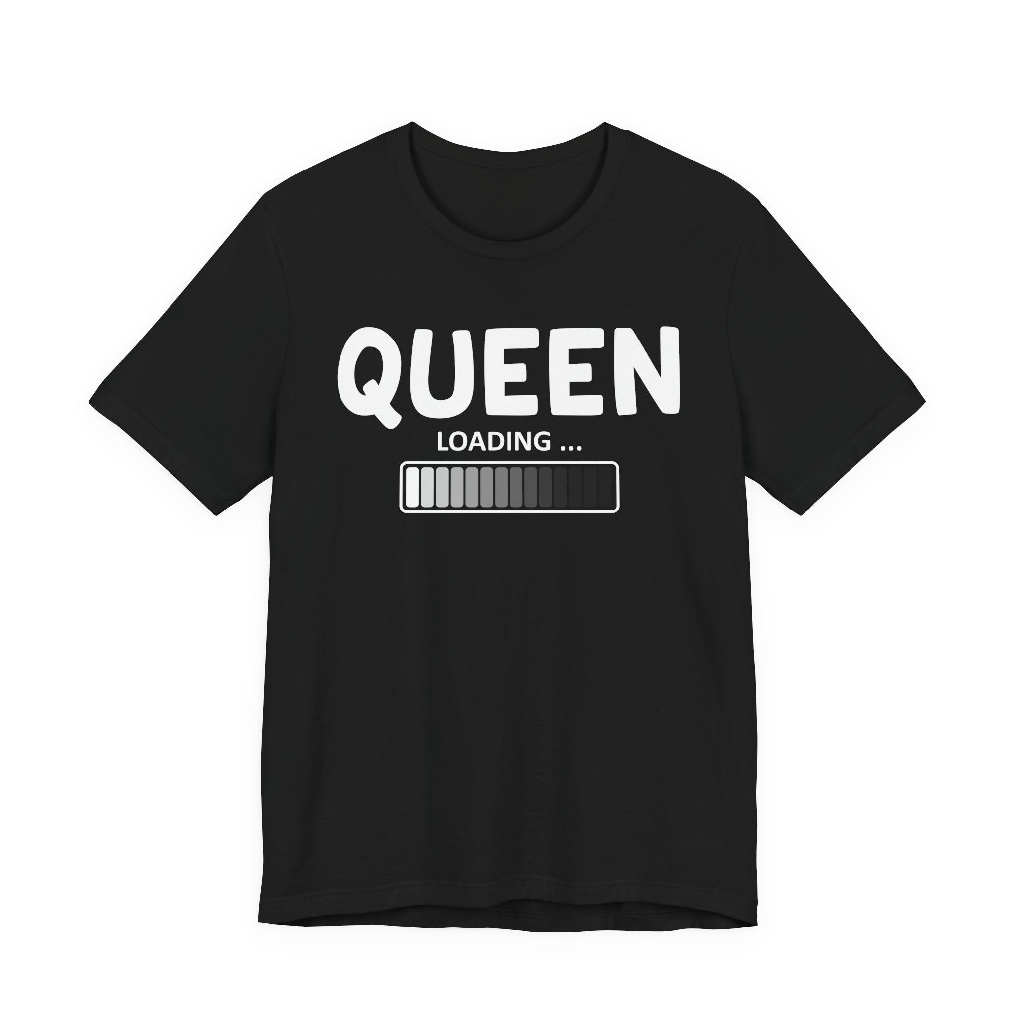 Queen Loading T-Shirt