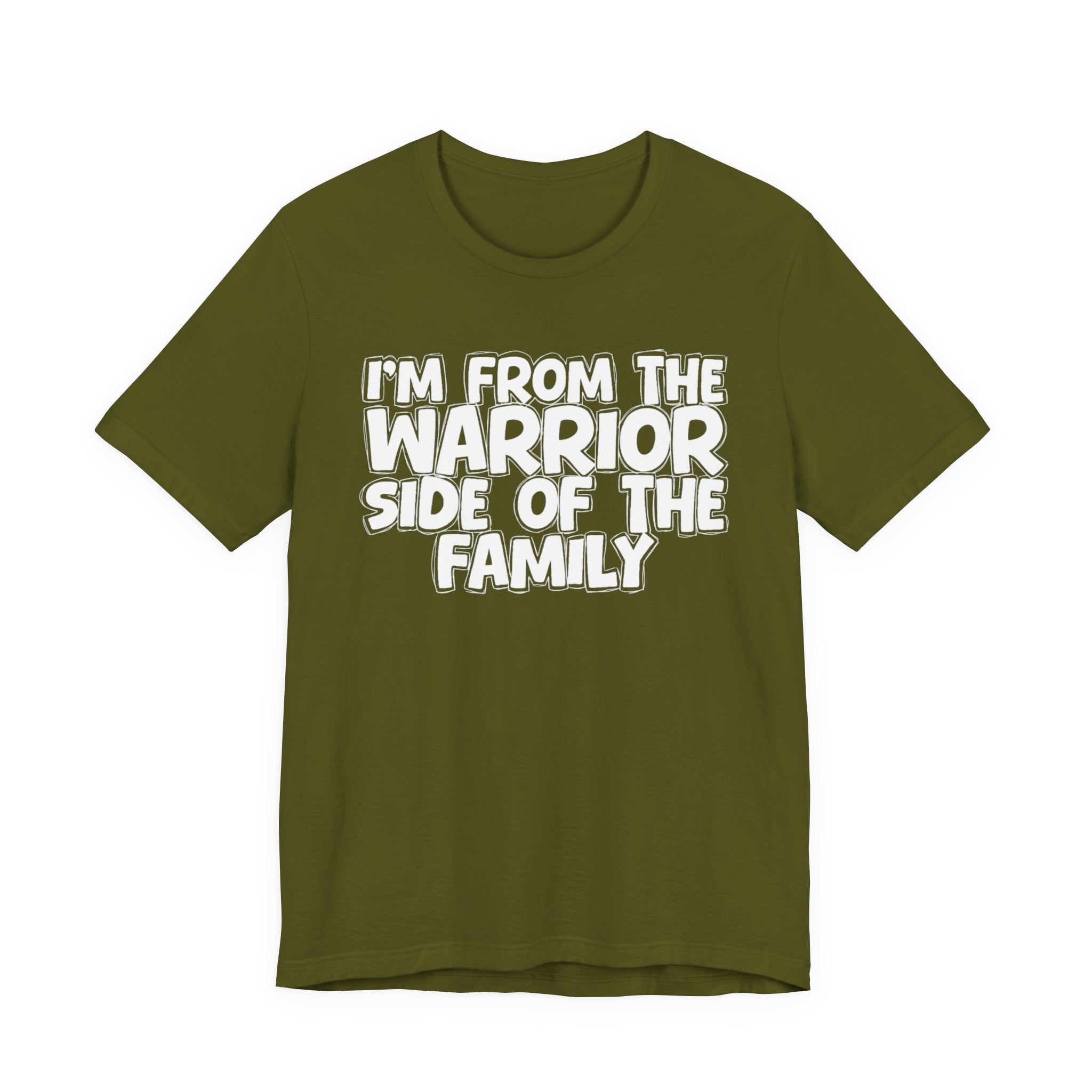 I'm From The Warrior Side Of The Family - Humorous Family Pride T-Shirt