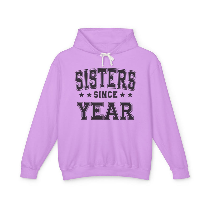 Sisters Since (Personalized Date) — Sibling Friendship Milestone Hoodie