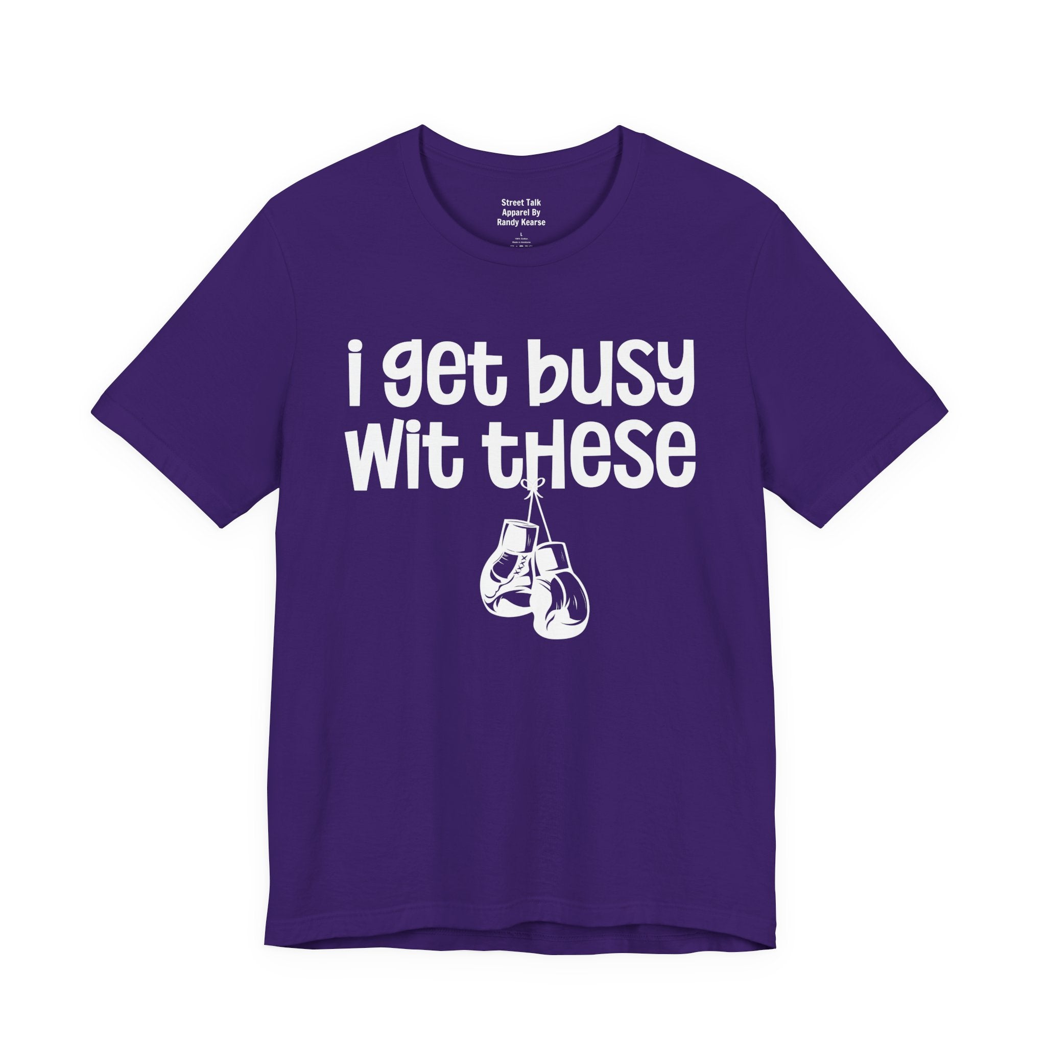 I Gets Busy Wit These T-shirt