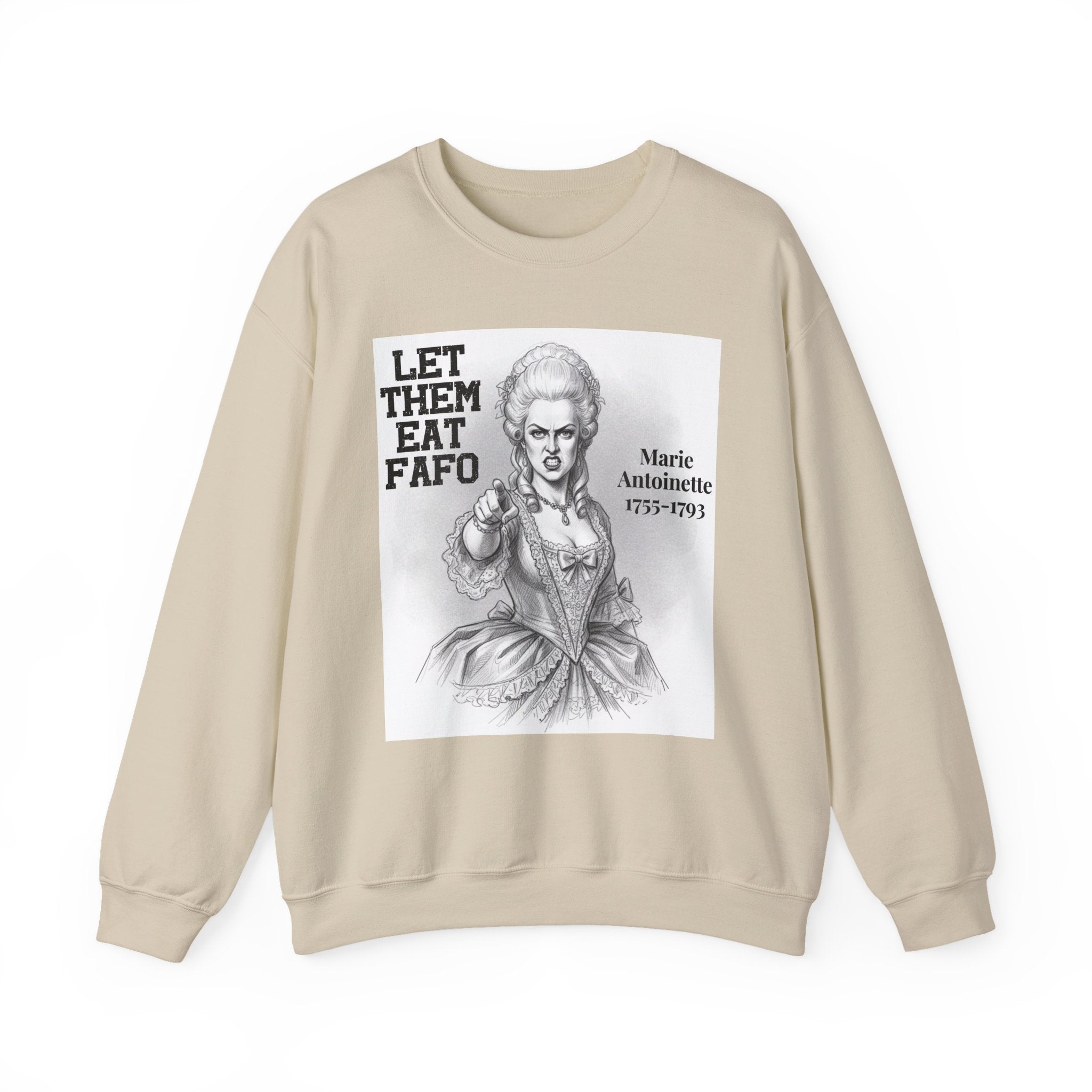 Let Them Eat Fafo - Sweatshirt