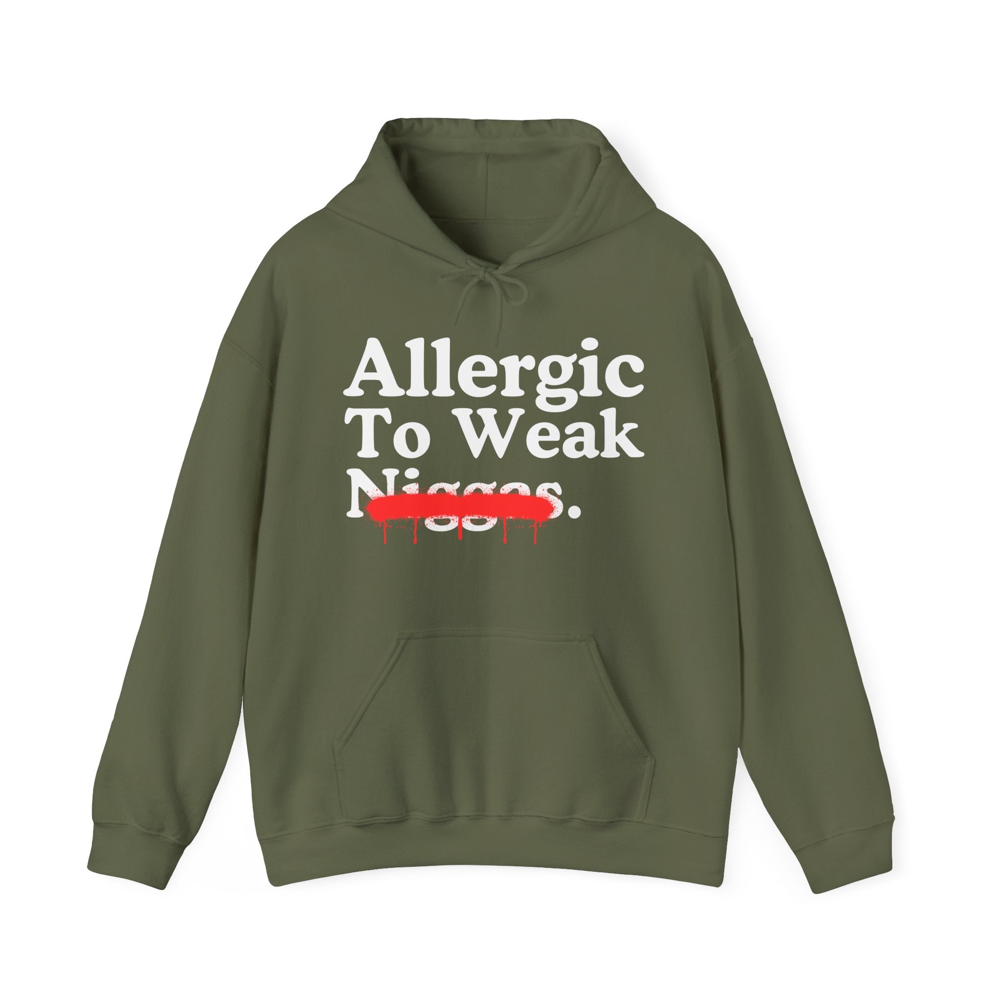 Allergic To Weak Niggas — Sarcastic Statement Hoodie