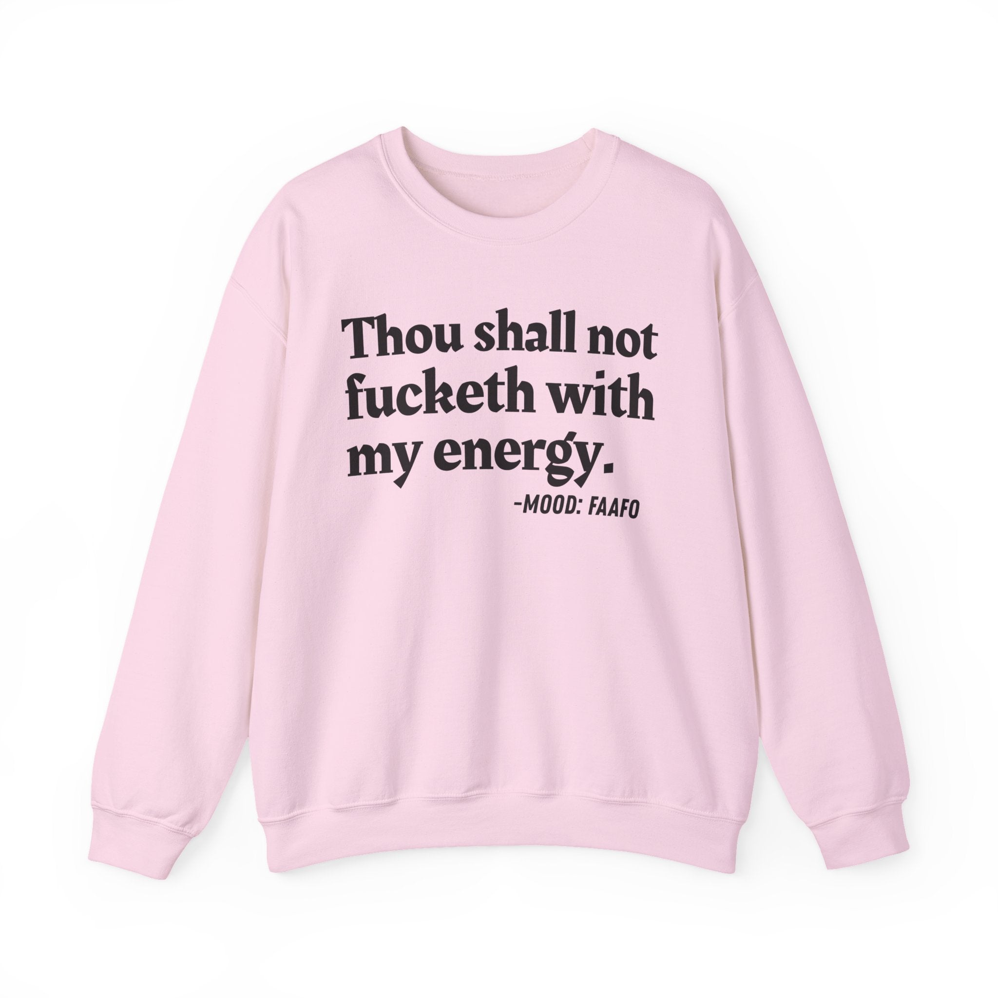 Thou Shall Not Fucketh With My Energy — Vintage Money Mood Sweatshirt