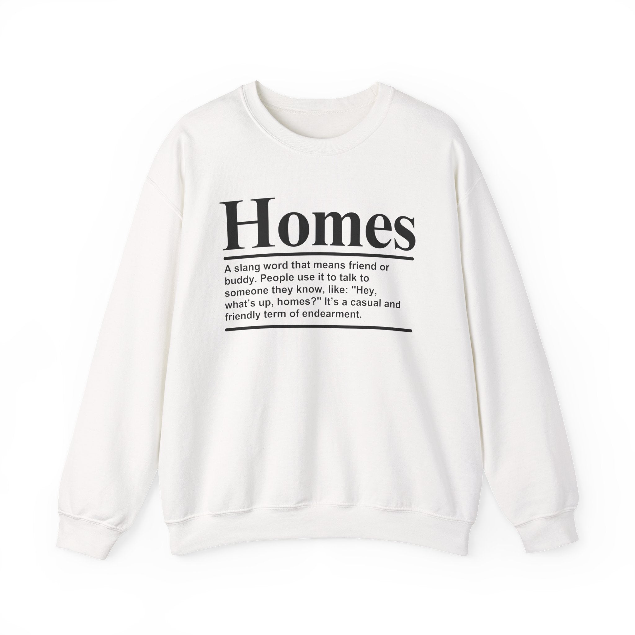 Homes - Sweatshirt
