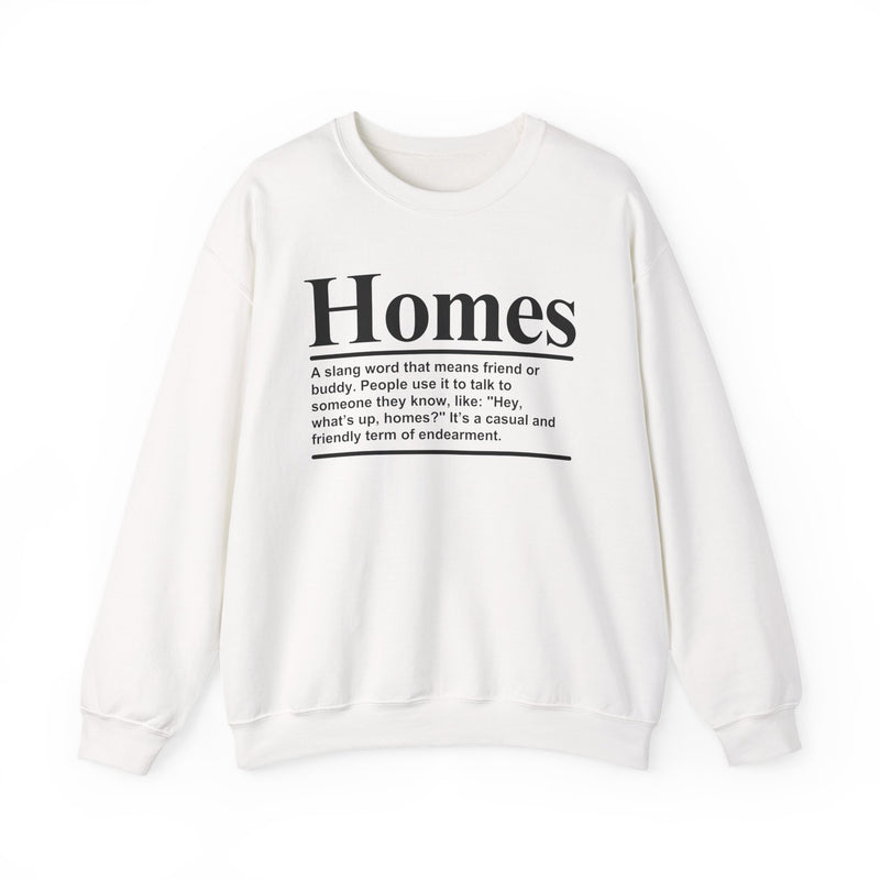 Homes — Sweatshirt