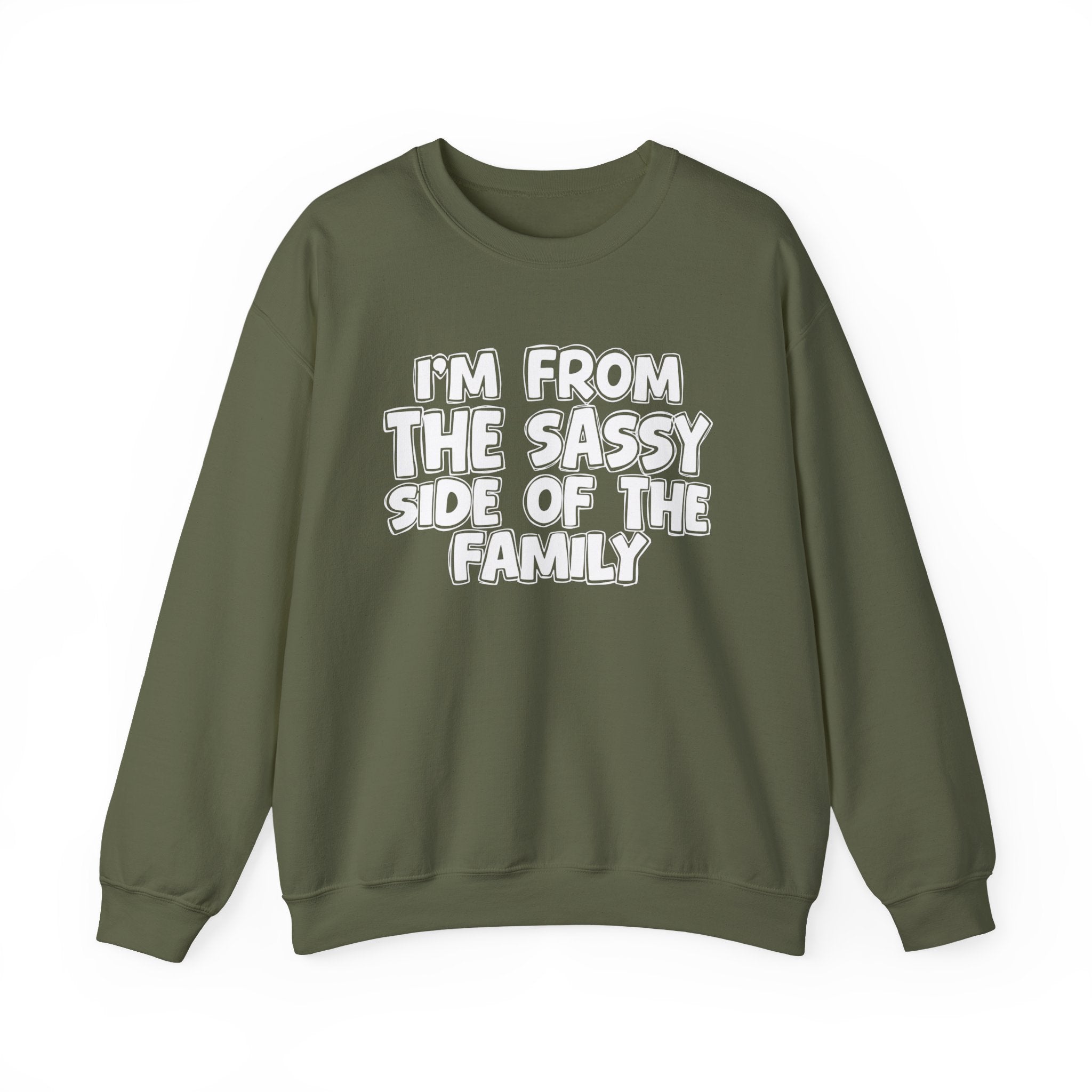 I'm From The Sassy Side Of The Family — Funny Family Gathering Sweatshirt