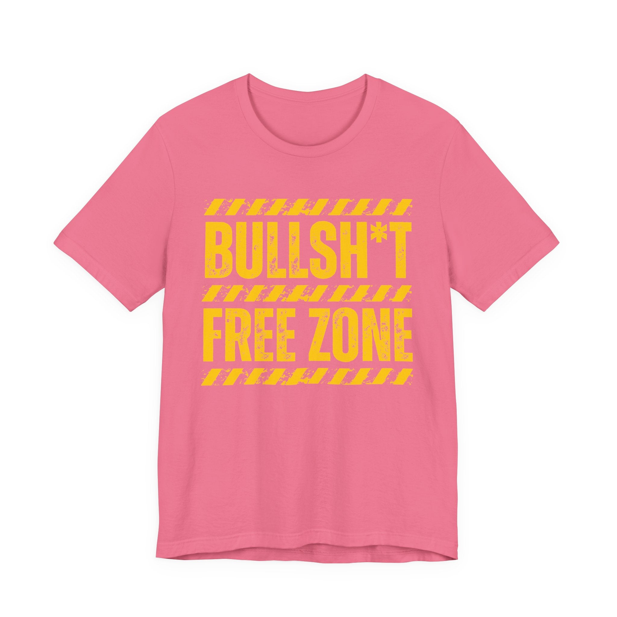 Bullshit Free Zone － Humorous Energy T-shirt