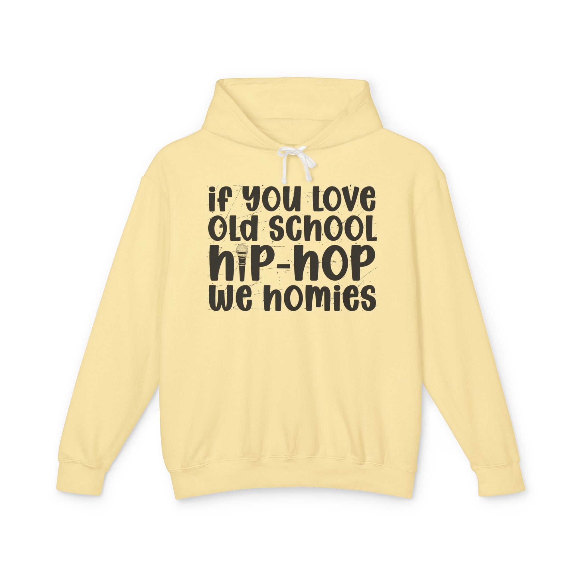 If You Love Old School Hip Hop We Homies — Hip——Hop Lovers Hoodie