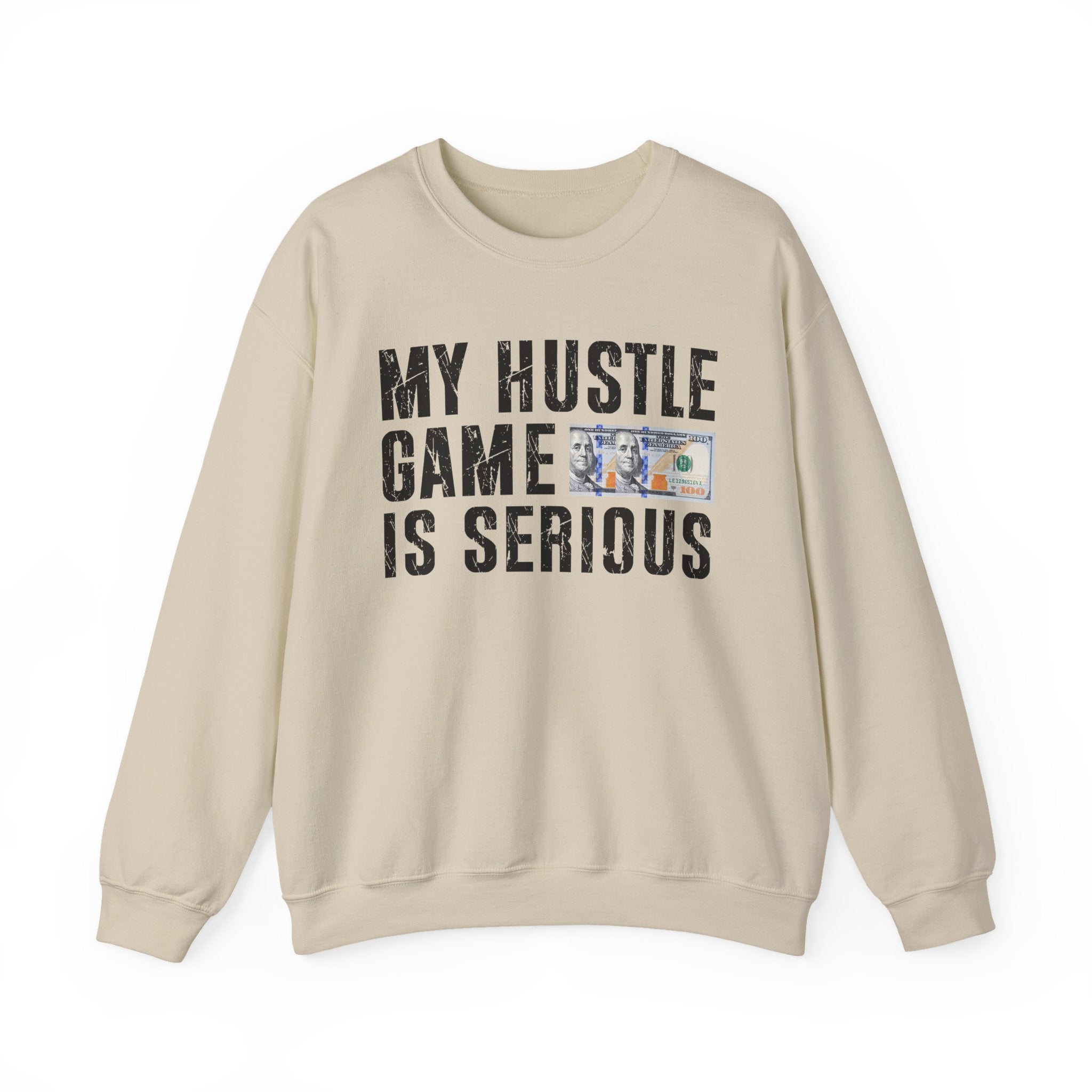My Hustle Game is Serious - Sweatshirt