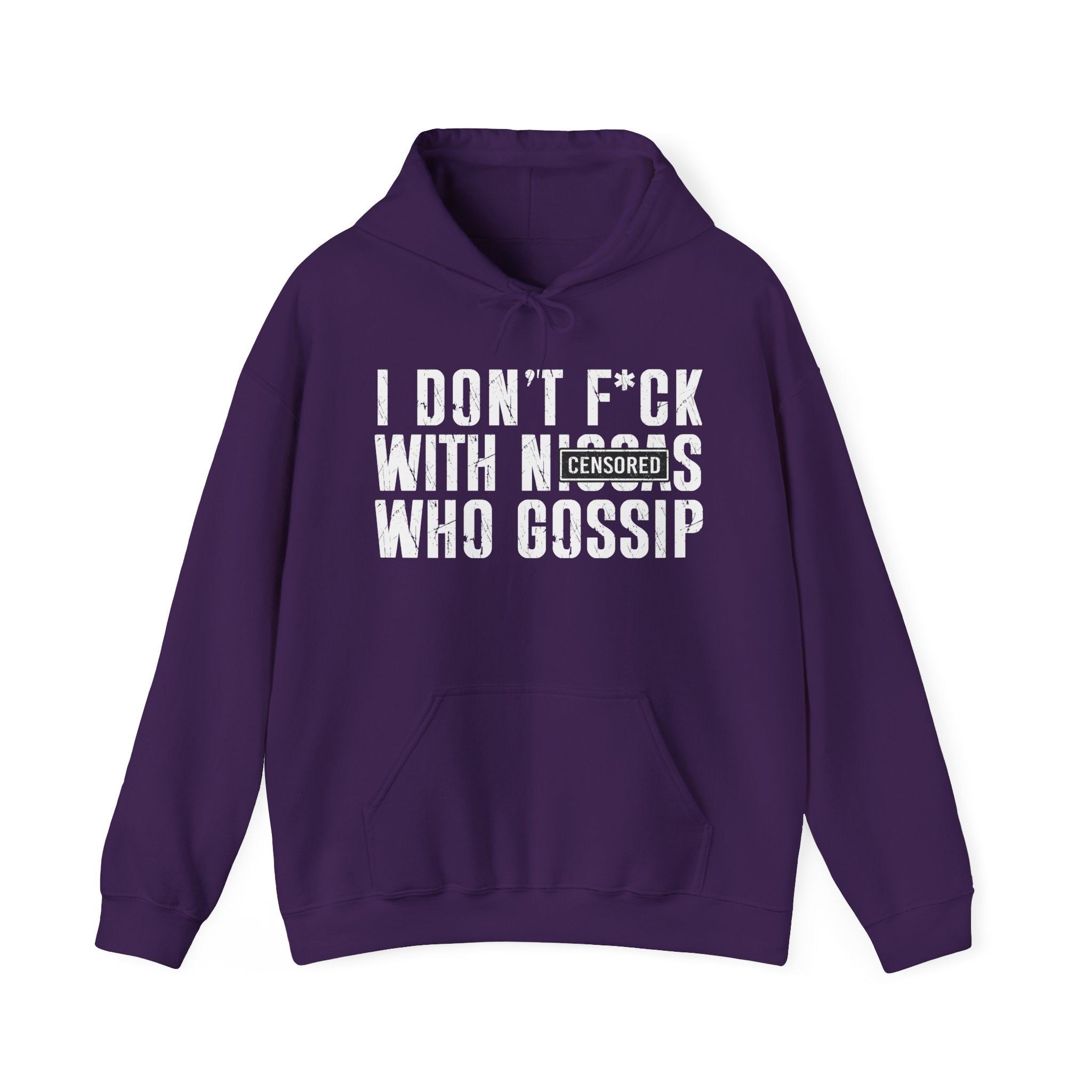 I Don't Fuck With Niggas Who Gossip (censored) — Hoodie