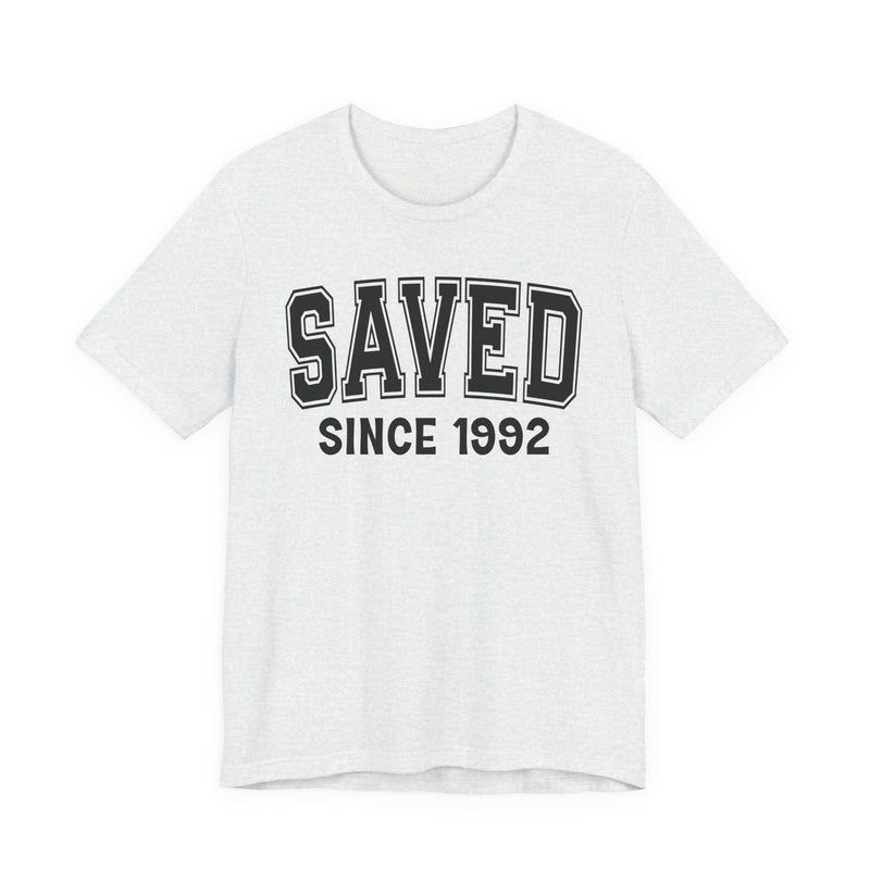 Saved Personalization T-Shirt — Add Your Special "Since Date"