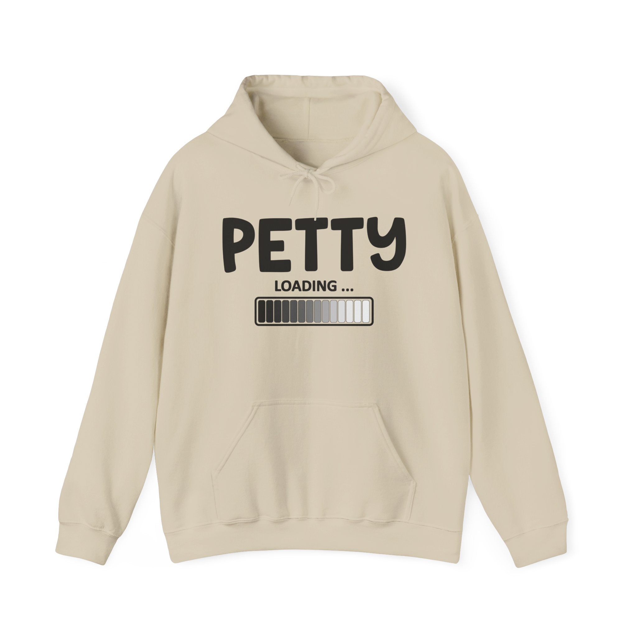 Petty Loading — Hoodie