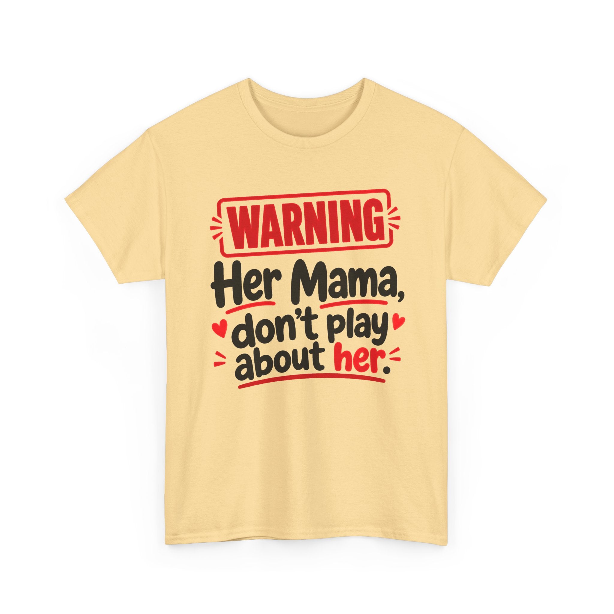 Her Mama, Don't Play About Her － Adult Parent Child T-shirt