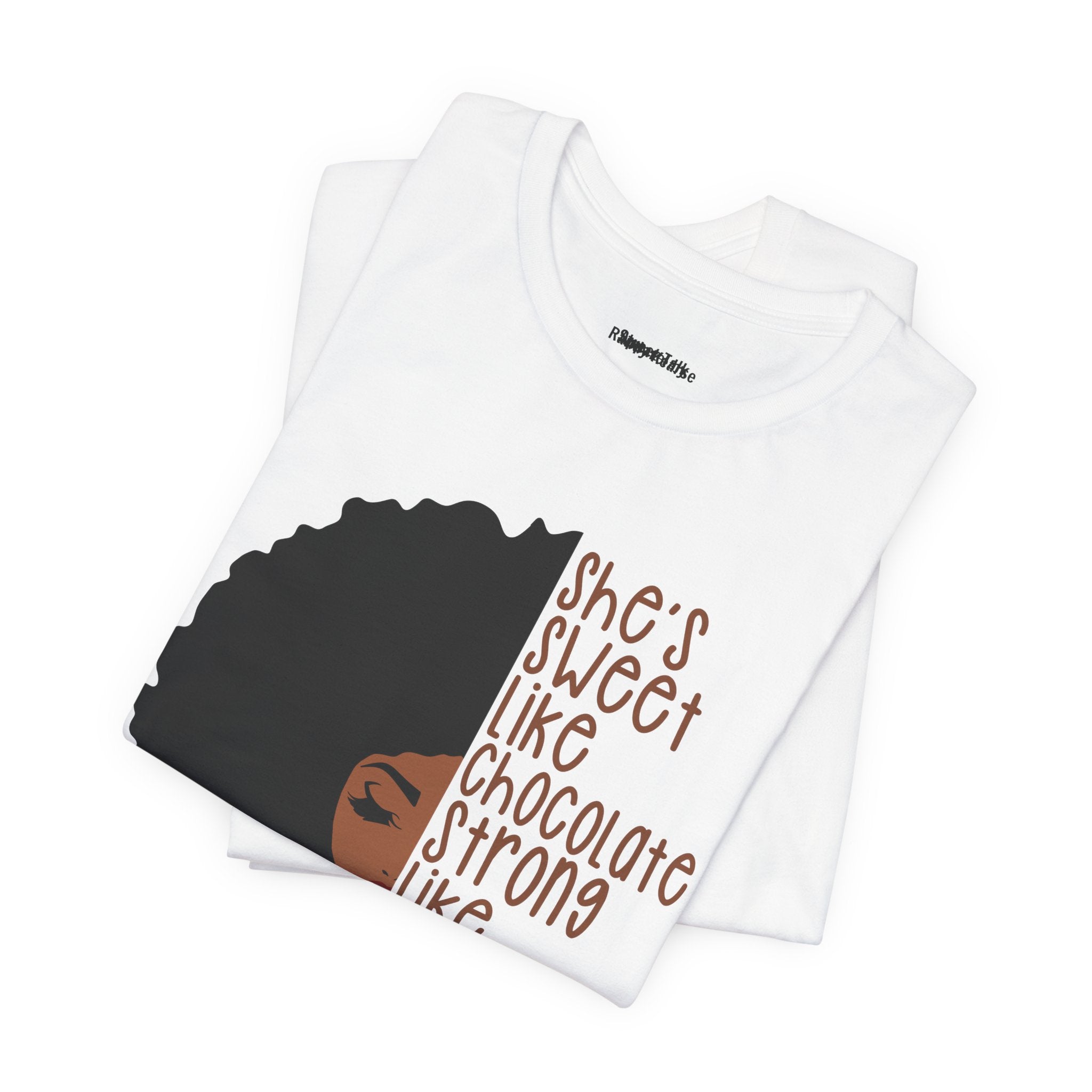 She's Sweet Like Chocolate Strong Like Coffee T-Shirt