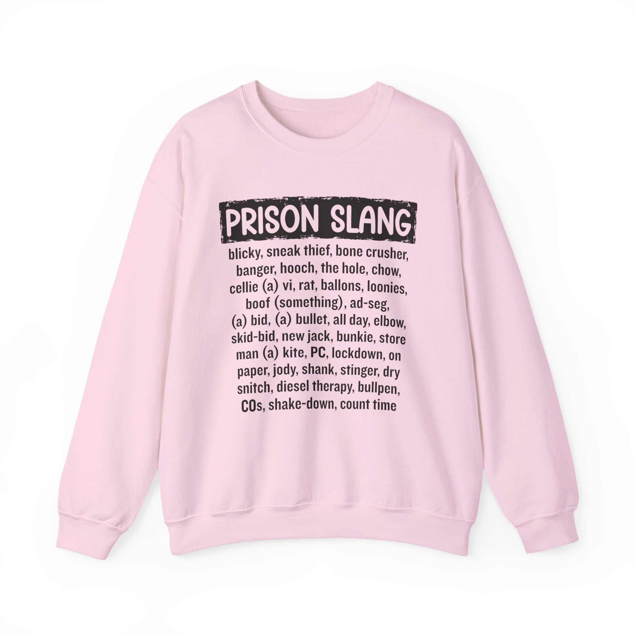 Prison Slang - Sweatshirt