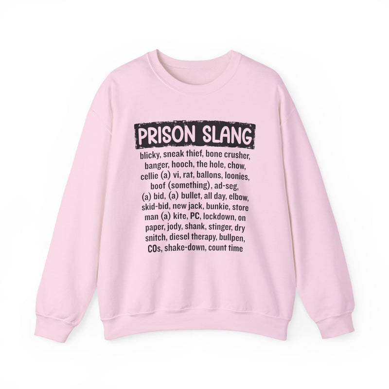 Prison Slang — Sweatshirt