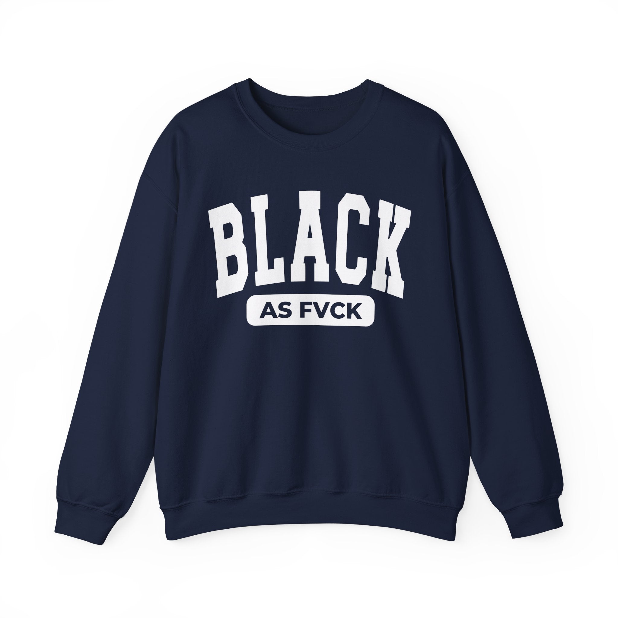 Black As Fvck Sweatshirt