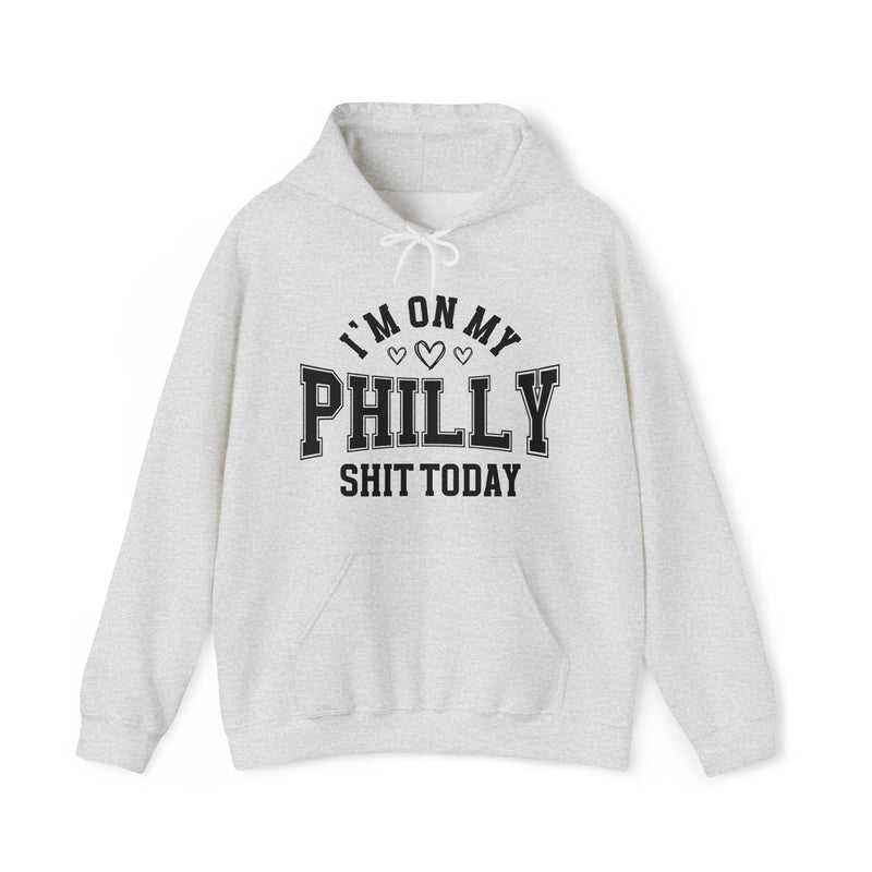 Hoodie with bold lettering reading I'M ON MY PHILLY SHIT TODAY, in a heart-accented design, product view.