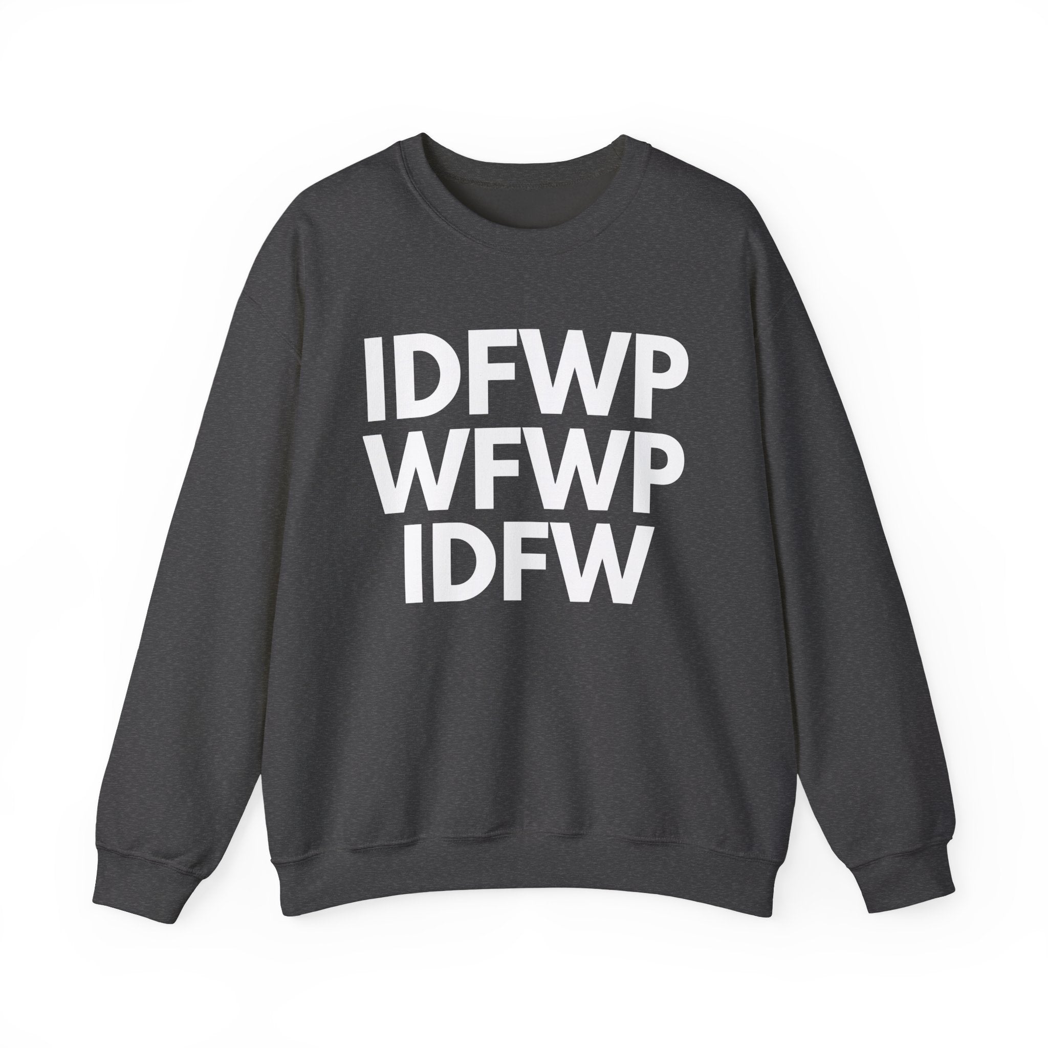 IDFWPWFWPIDFW - Sweatshirt