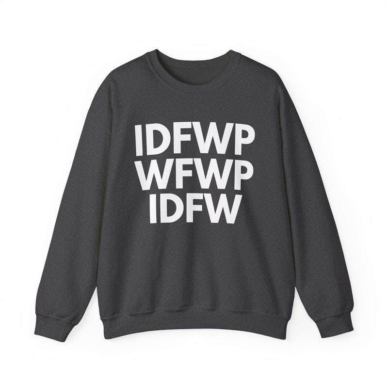 IDFWPWFWPIDFW — Sweatshirt