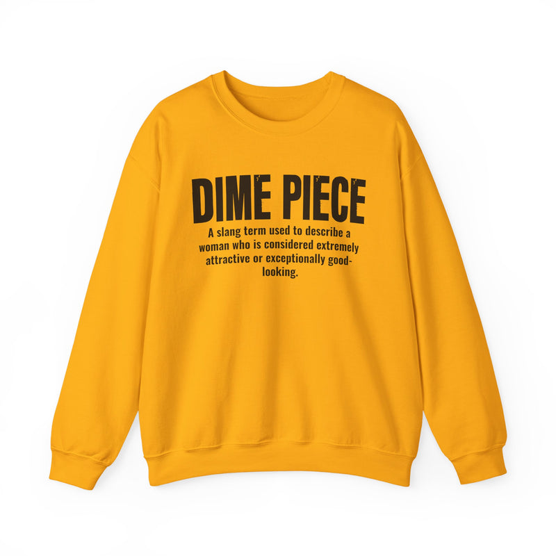 Dime Piece — Street Slang Definition Sweatshirt