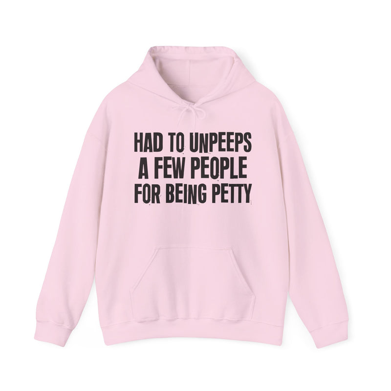 Had To Unpeeps A Few People For Being Petty