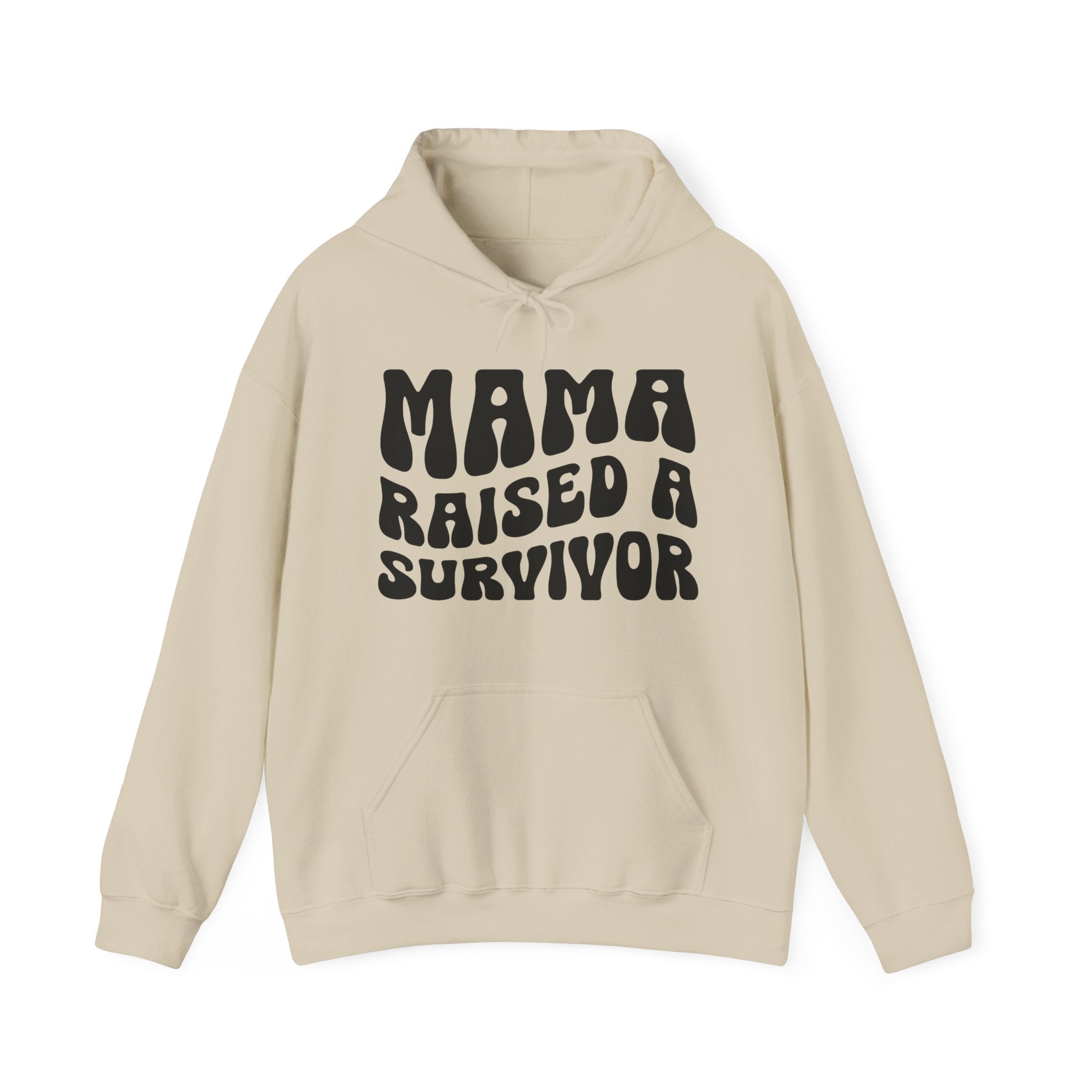 Mama Raised A Survivor Hoodie (solid print)