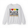 I Love Black Lawyers - Sweatshirt
